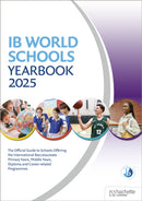 IB World Schools Yearbook 2025: The Official Guide to Schools Offering the International Baccalaureate Primary Years, Middle Years, Diploma and Career-related Programmes-9781036011352