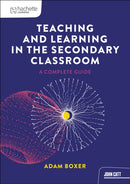 Teaching and Learning in the Secondary Classroom