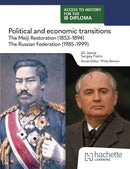 Access to History for the IB Diploma: Political and economic transitions: The Meiji Restoration (1853-1894) and the Russian Federation (1985-1999)-9781036014735