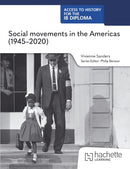 Access to History for the IB Diploma: Social movements in the Americas (1945-2020)-9781036014810