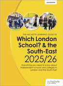 Which London School? & the South-East 2025/26 : Everything you need to know about independent schools and colleges in London and the South-East-9781036019372