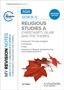 My Revision Notes: AQA GCSE (9-1) Religious Studies Specification A Christianity, Islam and the Religious, Philosophical and Ethical Themes UPDATED EDITION-9781036019617