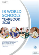 IB World Schools Yearbook 2026: The Official Guide to Schools Offering the International Baccalaureate Primary Years, Middle Years, Diploma and Career-related Programmes-9781036019945