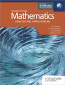 Mathematics for the IB Diploma: Analysis and approaches HL: 2nd ed
