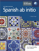 Spanish ab initio for the IB Diploma Second Edition