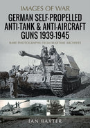German Self-Propelled Anti-Tank and Anti-Aircraft Guns, 1939-1945