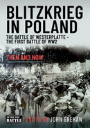 Blitzkrieg in Poland : The Battle of Westerplatte - The First Battle of WW2-9781036101732