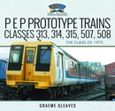P E P Prototype Trains, Classes 313, 314, 315, 507, 508