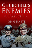 Churchill's Enemies, 1927- 1940-9781036103194