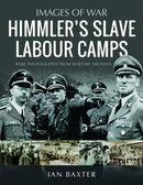Himmler's Slave Labour Camps-9781036103392
