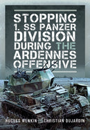 Stopping 1. SS Panzer Division during the Ardennes Offensive-9781036103880