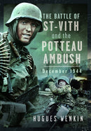 The Battle of Saint-Vith and the Potteau Ambush, December 1944-9781036103934