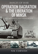 Operation Bagration & the Liberation of Minsk-9781036105785