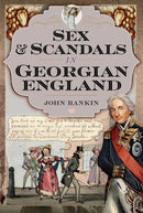 Sex and Scandals in Georgian England-9781036106362