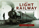 The Light Railway : A Journey along the Narrow and Bucolic-9781036106614