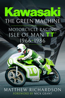Kawasaki - The Green Machine : Isle of Man TT, 1966-1986-9781036107543