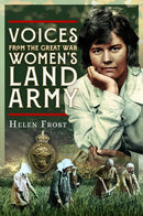 Voices from the Great War Women''s Land Army