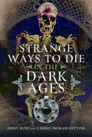 Strange Ways to Die in the Dark Ages-9781036108434