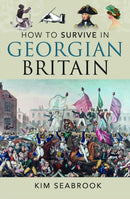 How To Survive in Georgian Britain-9781036108533
