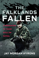 The Falklands Fallen : A Dedication to Those Still on Patrol-9781036109318