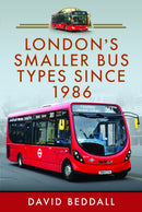 London''s Smaller Bus Types Since 1986