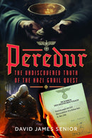 Peredur, The Undiscovered Truth of the Nazi Grail Quest-9781036110512