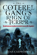 Coterel Gang''s Reign of Terror