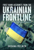 First Hand Accounts From the Ukrainian Frontline-9781036111502
