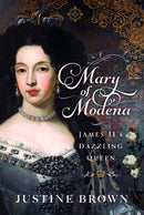 Mary of Modena : James II's Dazzling Queen-9781036117122