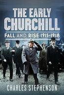 The Early Churchill : Fall and Rise 1915-1918-9781036117672