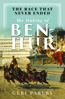 Race That Never Ended: The Making of Ben Hur