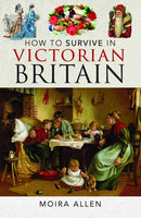 How To Survive in Victorian Britain-9781036118921