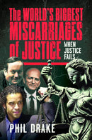 World''s Biggest Miscarriages of Justice