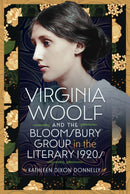 Virginia Woolf and the Bloomsbury Group in the Literary 1920s-9781036120450