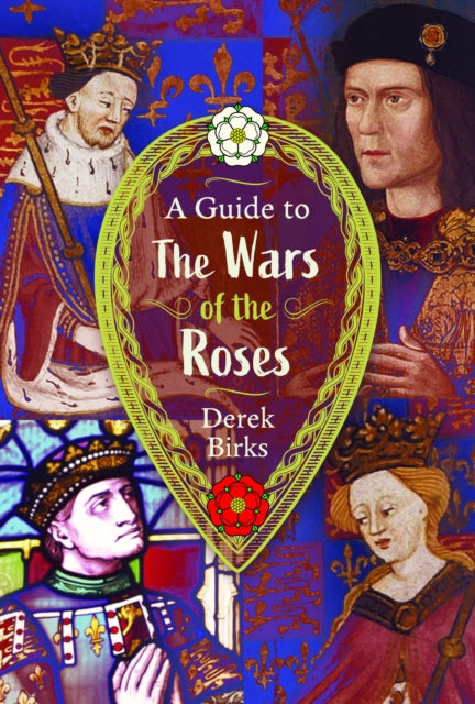 A Guide to the Wars of the Roses-9781036120504