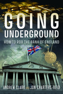 Going Underground : How to Rob the Bank of England-9781036121891