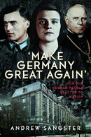 Make Germany Great Again' : How the German People Reacted to Nazism-9781036122676