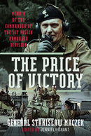 The Price of Victory : Memoir of the Commander of the 1st Polish Armoured Division-9781036124236