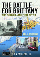 The Battle for Brittany : The Third US Army First Battle-9781036126162