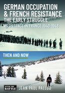 German Occupation & French Resistance - The Early Struggle