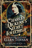 Charles Dickens'' Secret Lovechild