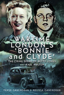 Wartime London''s ''Bonnie and Clyde''
