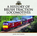 A History of Brush Traction Locomotives