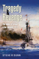 Tragedy and Revenge : The Battles of Coronel & the Falklands, 1914-9781036131883