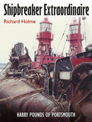 Shipbreaker Extraordinaire : Harry Pounds of Portsmouth-9781036133603