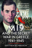 MI9 and the Secret War in Greece 1941–1945