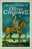 Private Life of Oliver Cromwell