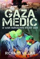Gaza Medic : A War Surgeon's Story 2024-9781036150204