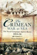 The Crimean War at Sea : The Naval Campaigns Against Russia 1854-56-9781036150488