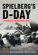 SPIELBERG'S D-DAY : The Motives and the Making of Saving Private Ryan-9781036150501